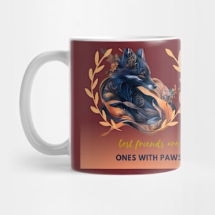 best friends are ones with paws Mug